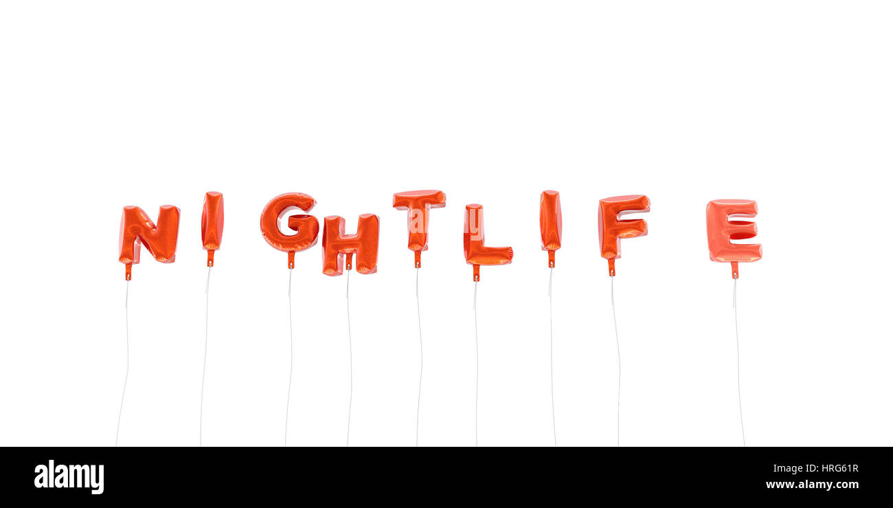NIGHTLIFE word made from red foil balloons 3D rendered. Can be used