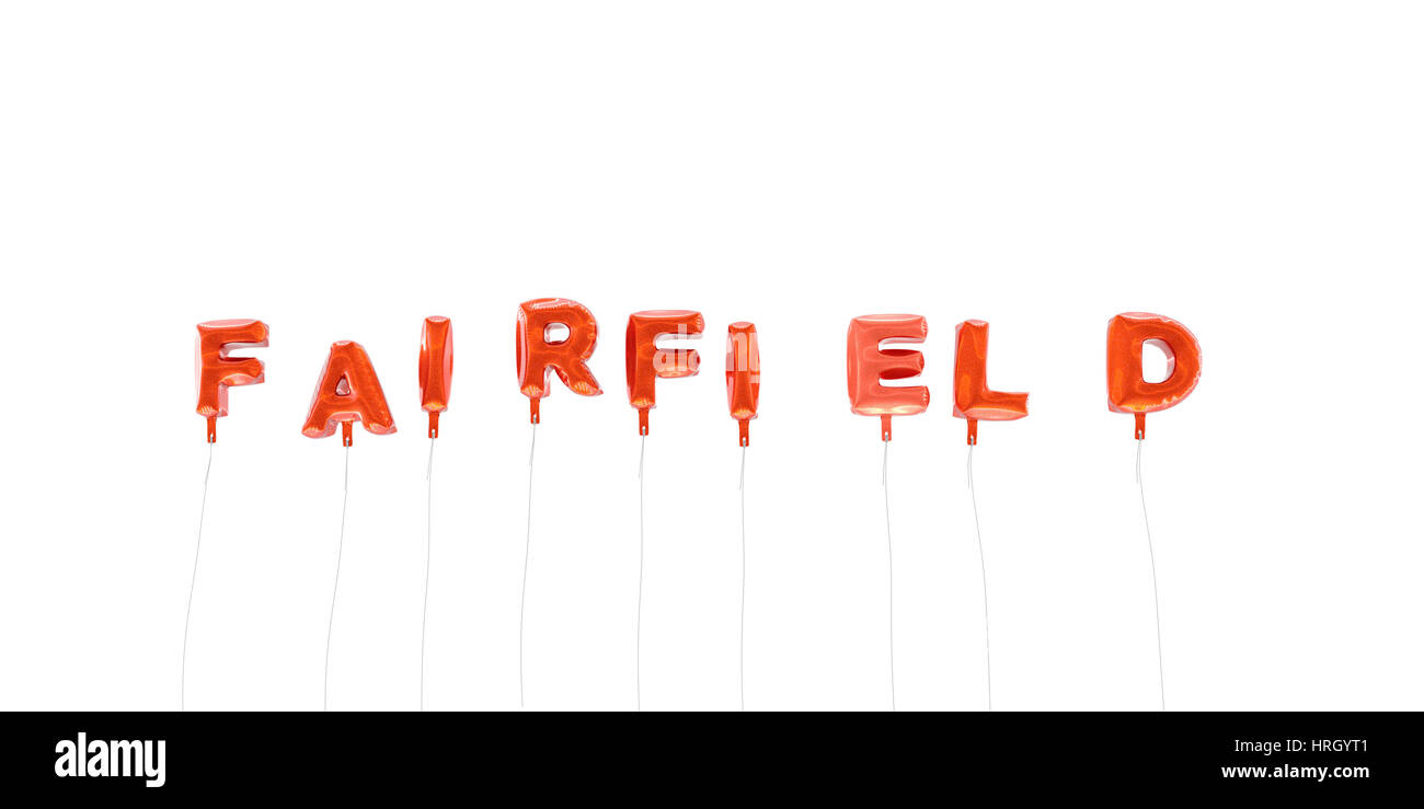 FAIRFIELD - word made from red foil balloons - 3D rendered.  Can be used for an online banner ad or a print postcard. Stock Photo