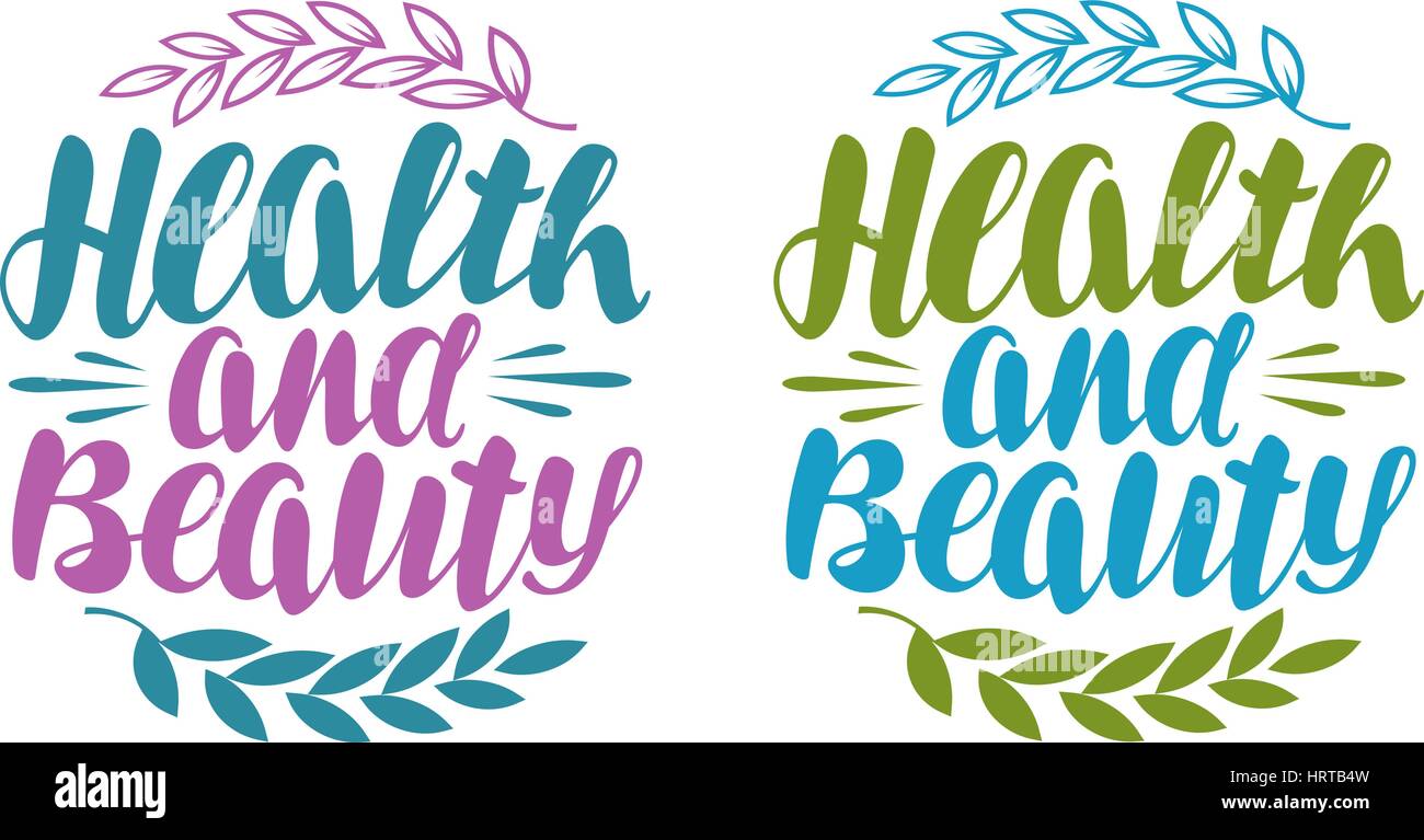 Health and beauty, label. Handwritten lettering, calligraphy. Vector illustration Stock Vector