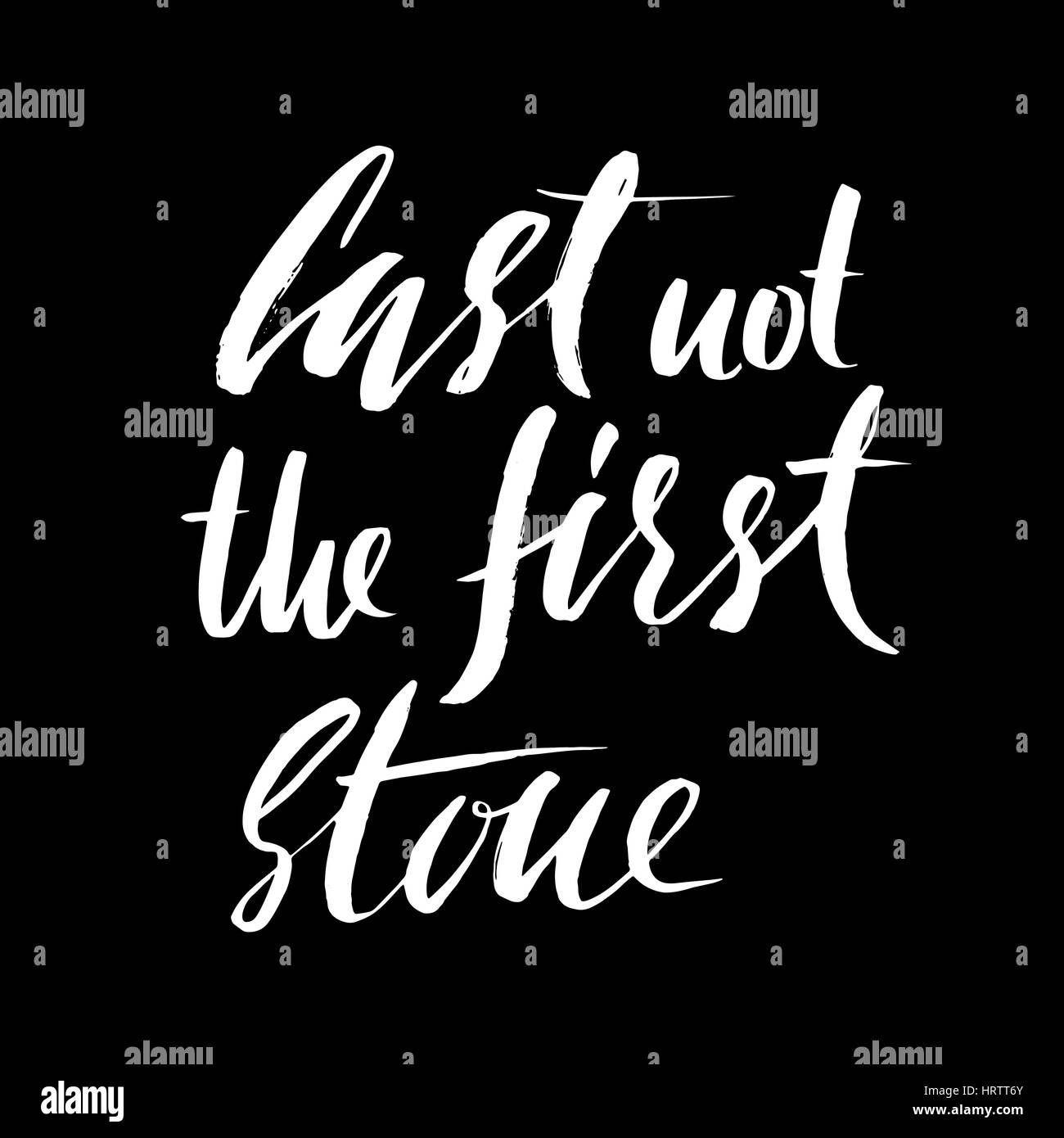 Cast Not The First Stone
