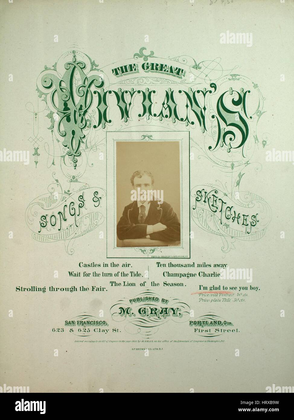 Sheet music cover image of the song 'The Great Vivian's Songs and Sketches I'm Glad to See You Boy', with original authorship notes reading 'Words by Josh Davis Arranged by Carl Hess', United States, 1872. The publisher is listed as 'M. Gray, 623 and 625 Clay St.', the form of composition is 'strophic with chorus', the instrumentation is 'piano and voice', the first line reads 'The subject of this song my boy's, is one we daily hear', and the illustration artist is listed as 'Photo by Bradley and Rulofson, S.F.,G.T. Brown and Co., Lith. S.F.'. Stock Photo