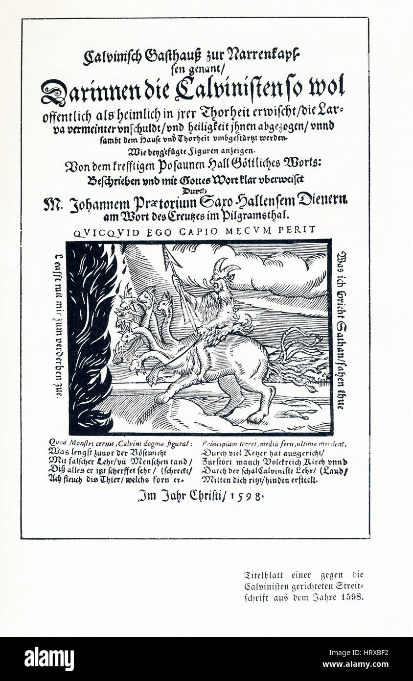 The illustration here dates to 1598.  It is the title sheet of a litigation directed against the Calvinists. Calvinism is the theological system developed by the French theologian John Calvin (1509-1564) and his followers. It is marked by strong emphasis on the sovereignty of God, the depravity of humankind, and the doctrine of predestination. Stock Photo