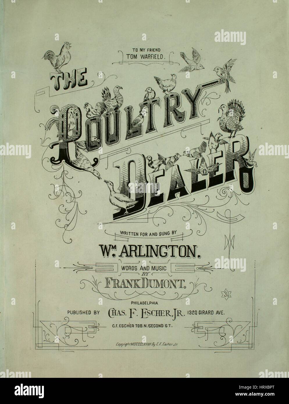 Sheet music cover image of the song 'The Poultry Dealer', with original authorship notes reading 'Words and Music by Frank Dumont', United States, 1878. The publisher is listed as 'Chas. F. Escher, Jr., 1320 Girard Ave.', the form of composition is 'strophic with chorus', the instrumentation is 'piano and voice', the first line reads 'My name is Simon Cloverseed, I deal in Poultry eggs', and the illustration artist is listed as 'None'. Stock Photo