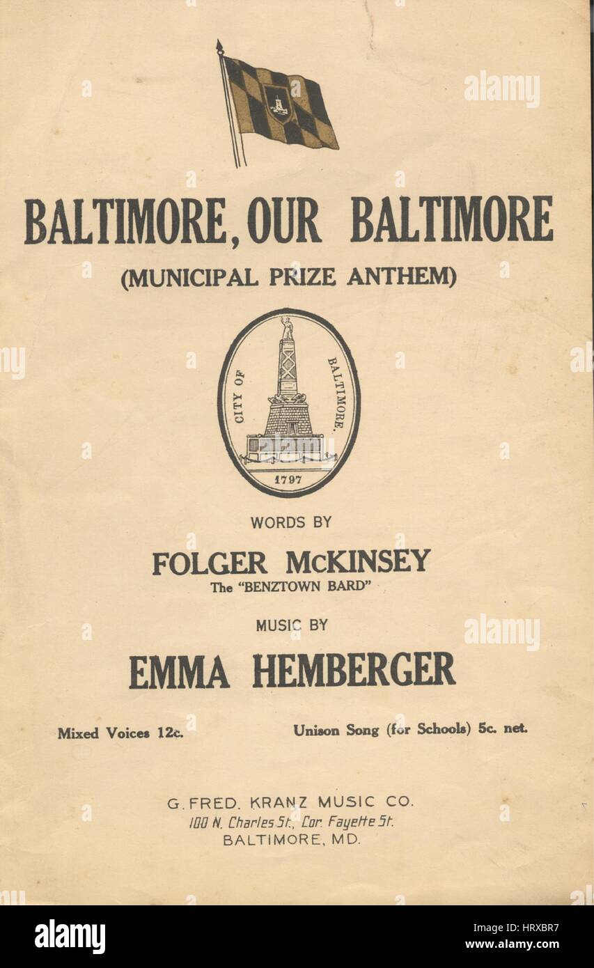 Sheet music cover image of the song 'Baltimore, Our Baltimore (Municipal Prize Anthem)', with original authorship notes reading 'Words By Folger McKinsey, The 'Benztown Bard' Music By Emma Hemberger', United States, 1916. The publisher is listed as 'G. Fred. Kranz Music Co., 100 N. Charles St., Cor. Fayette St.', the form of composition is 'strophic with refrain', the instrumentation is 'piano and voice', the first line reads 'Baltimore, where Carroll flourished, And the fame of Calvert grew! First line of refrain Baltimore, our Baltimore!', and the illustration artist is listed as 'None'. Stock Photo