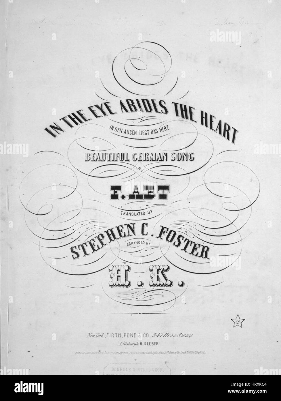 Sheet music cover image of the song 'In The Eye Abides The Heart In Den Augen Liegt Das Herz Beautiful German Song', with original authorship notes reading 'Composed by F Abt Translated by Stephen C Foster Arranged by HK', United States, 1851. The publisher is listed as 'Firth, Pond and Co., 547 Broadway', the form of composition is 'strophic with chorus', the instrumentation is 'piano and voice', the first line reads 'In the eye abides the heart, Every pure and tender feeling', and the illustration artist is listed as 'Quidor Engvr.'. Stock Photo