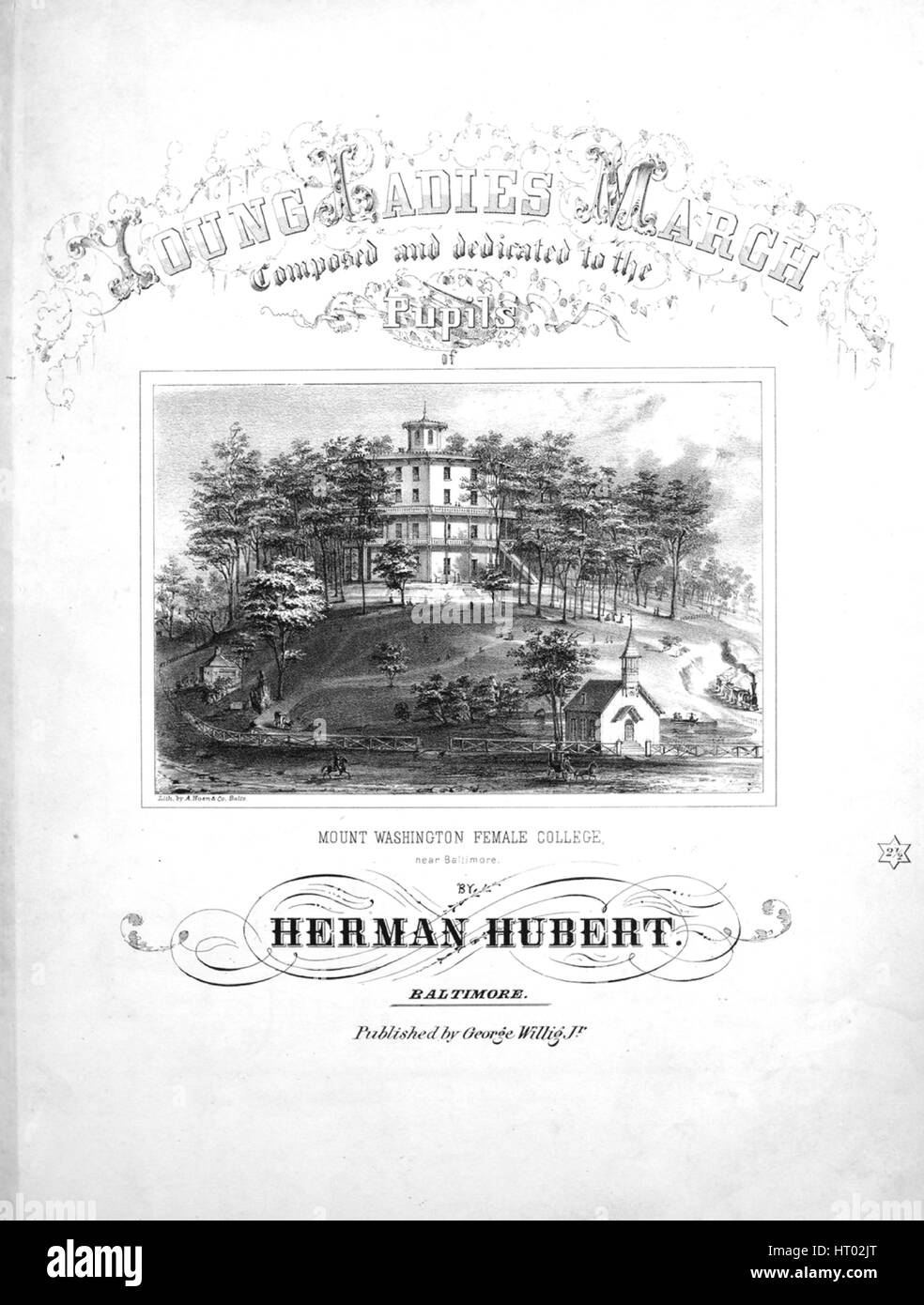 Sheet music cover image of the song 'Young Ladies March', with original authorship notes reading 'Composed By Herman Hubert', United States, 1857. The publisher is listed as 'George Willig Jr.', the form of composition is 'sectional', the instrumentation is 'piano', the first line reads 'None', and the illustration artist is listed as 'Lith. by A. Hoen and Co. Balto. [Mount Washington Female College]; W. French'. Stock Photo
