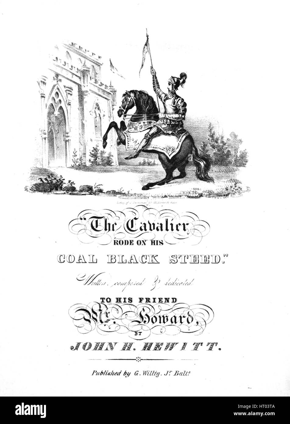 Sheet music cover image of the song 'The Cavalier Rode on his Coal Black Steed', with original authorship notes reading 'Written, composed By John H Hewitt', United States, 1900. The publisher is listed as 'G. Willig Jr. Balto.', the form of composition is 'strophic with chorus', the instrumentation is 'piano and voice', the first line reads 'The Cavalier rode on his coal black steed', and the illustration artist is listed as 'Lithog. of J. Penniman, No. 132 Market St. Balto.; L.W. Webb; W.H. Duffy'. Stock Photo