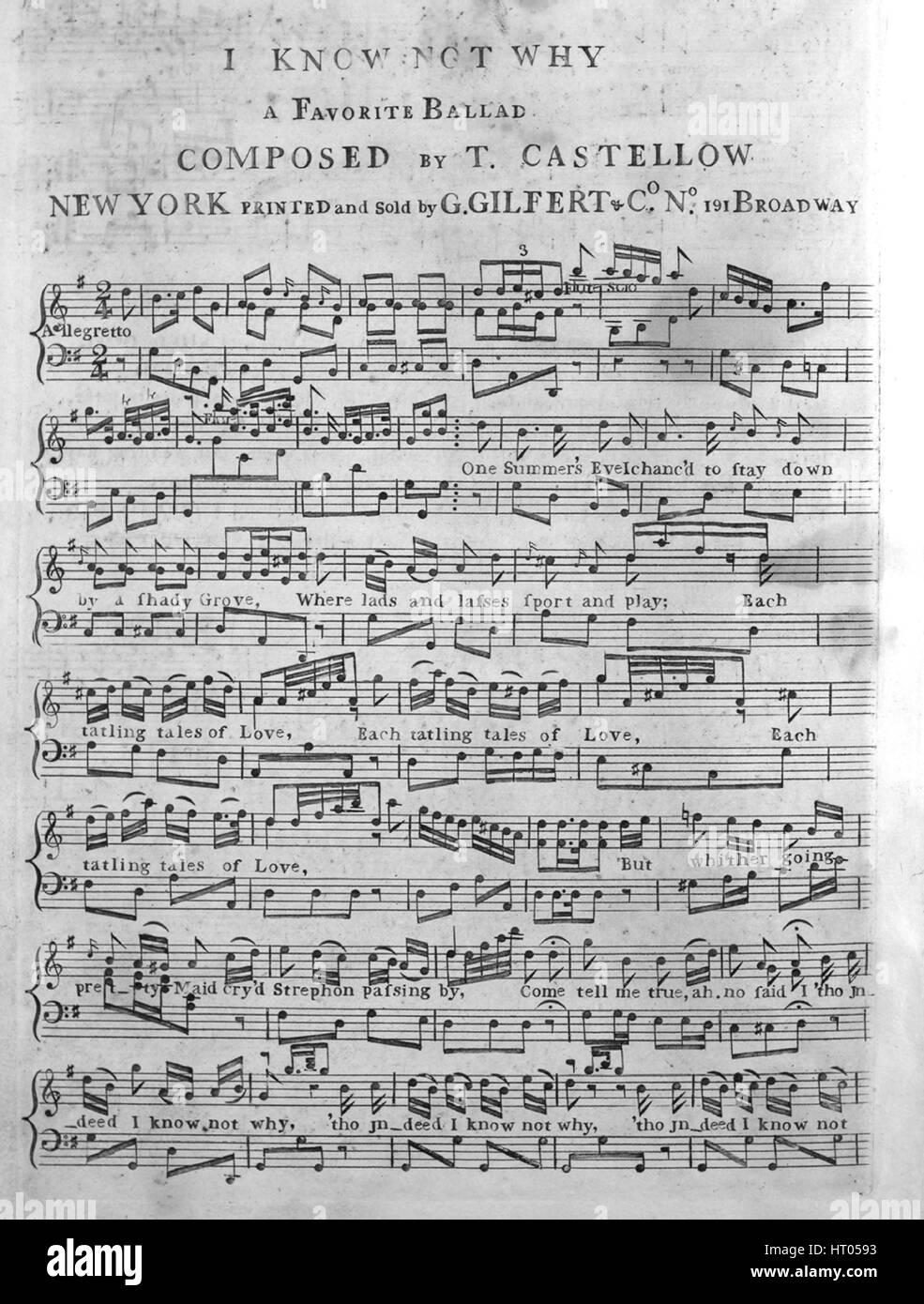 Sheet music cover image of the song 'I Know Not Why A Favorite Ballad', with original authorship notes reading 'Composed by T Castellow', United States, 1900. The publisher is listed as 'G. Gilfert and Co., No.191 Broadway', the form of composition is 'strophic with chorus', the instrumentation is 'piano and voice; German flute or guitar', the first line reads 'One Summer's Eve I chanc'd to stay down by a shady Grove', and the illustration artist is listed as 'None'. Stock Photo