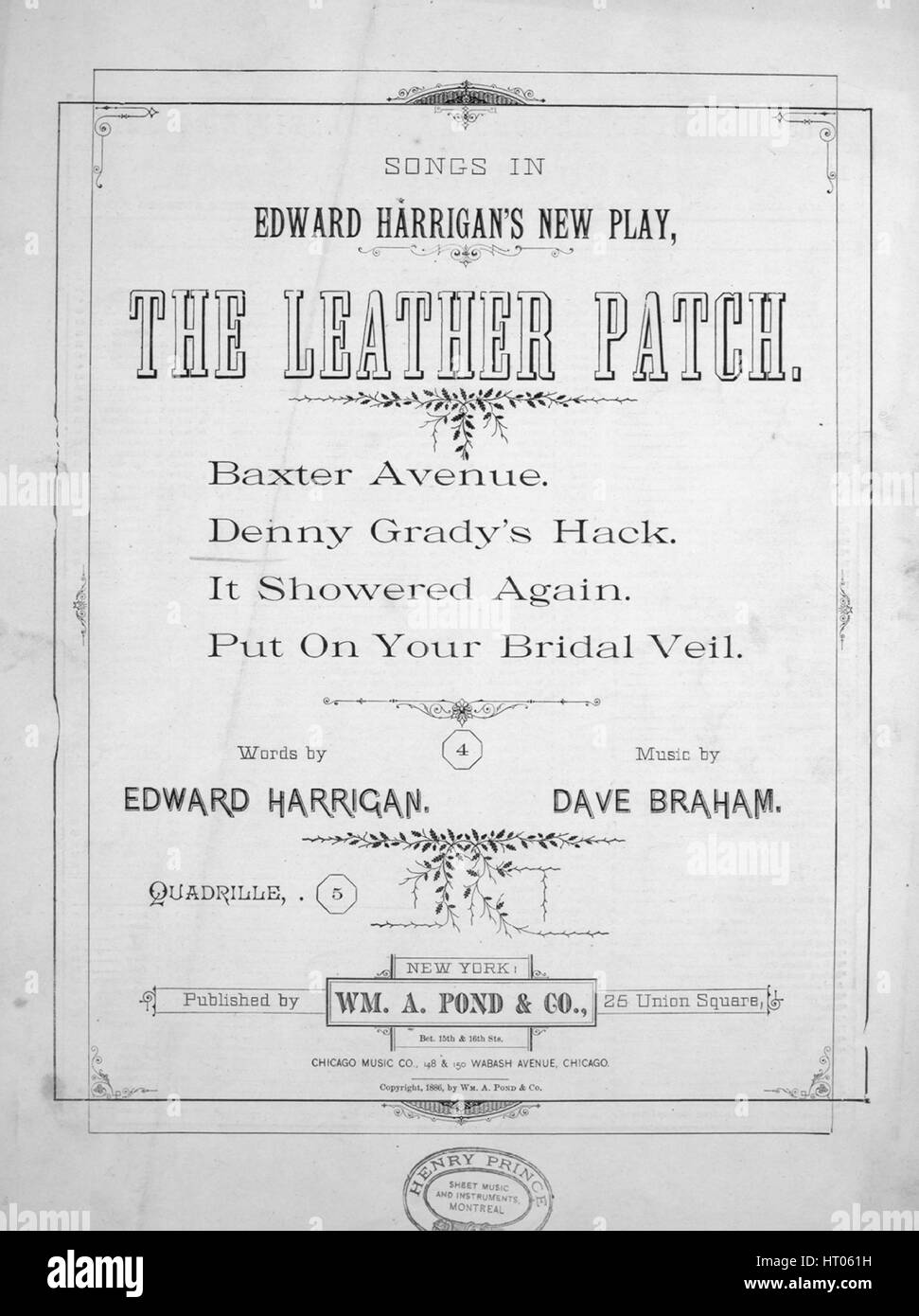Sheet music cover image of the song 'Songs in Edward Harrigan's New Play, The Leather Patch Denny Grady's Hack', with original authorship notes reading 'Words by Edward Harrigan Music by Dave Braham', United States, 1886. The publisher is listed as 'Wm. A. Pond and Co., 25 Union Square, (Broadway, bet. 15th and 16th Sts.)', the form of composition is 'strophic with chorus', the instrumentation is 'piano and voice', the first line reads 'Last Sunday morning gaily, Tom Quinn and Mary Haley', and the illustration artist is listed as 'J.M. Armstrong and Co. Music Typographer, 710 Sansom St., Phila Stock Photo