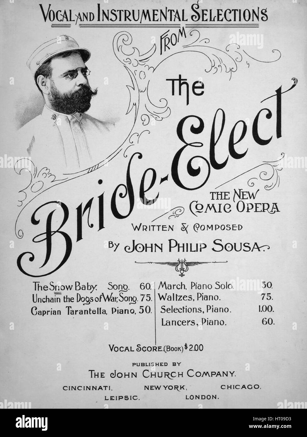 Sheet music cover image of the song 'Vocal and Instrumental Selections From The Bride-Elect The Snow Baby', with original authorship notes reading 'Written and Composed by John Philip Sousa', United States, 1899. The publisher is listed as 'The John Church Company', the form of composition is 'sectional', the instrumentation is 'piano and voice', the first line reads 'The snow in the fields is lying deep, the wind from the north is blowing', and the illustration artist is listed as 'None'. Stock Photo