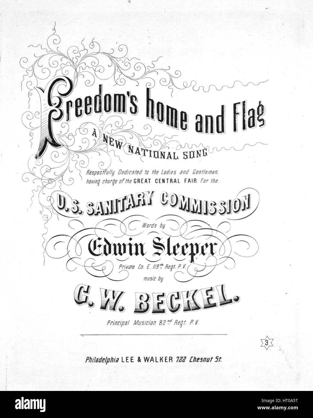 Sheet music cover image of the song 'Freedom's Home and Flag A New National Song', with original authorship notes reading 'Words by Edwin Sleeper, Private Co E 119th, Regt PV Music by GW Beckel, Principal Musician 82nd Regt PV', United States, 1864. The publisher is listed as 'Lee and Walker, 722 Chesnut St.', the form of composition is 'strophic with chorus', the instrumentation is 'piano and voice', the first line reads 'When freedom long in thraldom lain, and crush'd to earth by tyrant's feet', and the illustration artist is listed as 'None'. Stock Photo