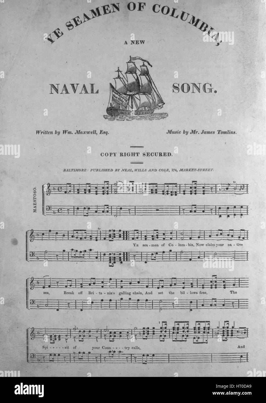 Sheet music cover image of the song 'Ye Seamen of Columbia A New Naval Song', with original authorship notes reading 'Written by Wm Maxwell, Esq Music by Mr James Tomlins', United States, 1900. The publisher is listed as 'Neal, Wills and Cole, 174 Market Street', the form of composition is 'strophic with chorus', the instrumentation is 'piano and voice', the first line reads 'Ye seamen of Columbia, now claim your native sea', and the illustration artist is listed as 'G. Dobbin and Murphy--Print'. Stock Photo