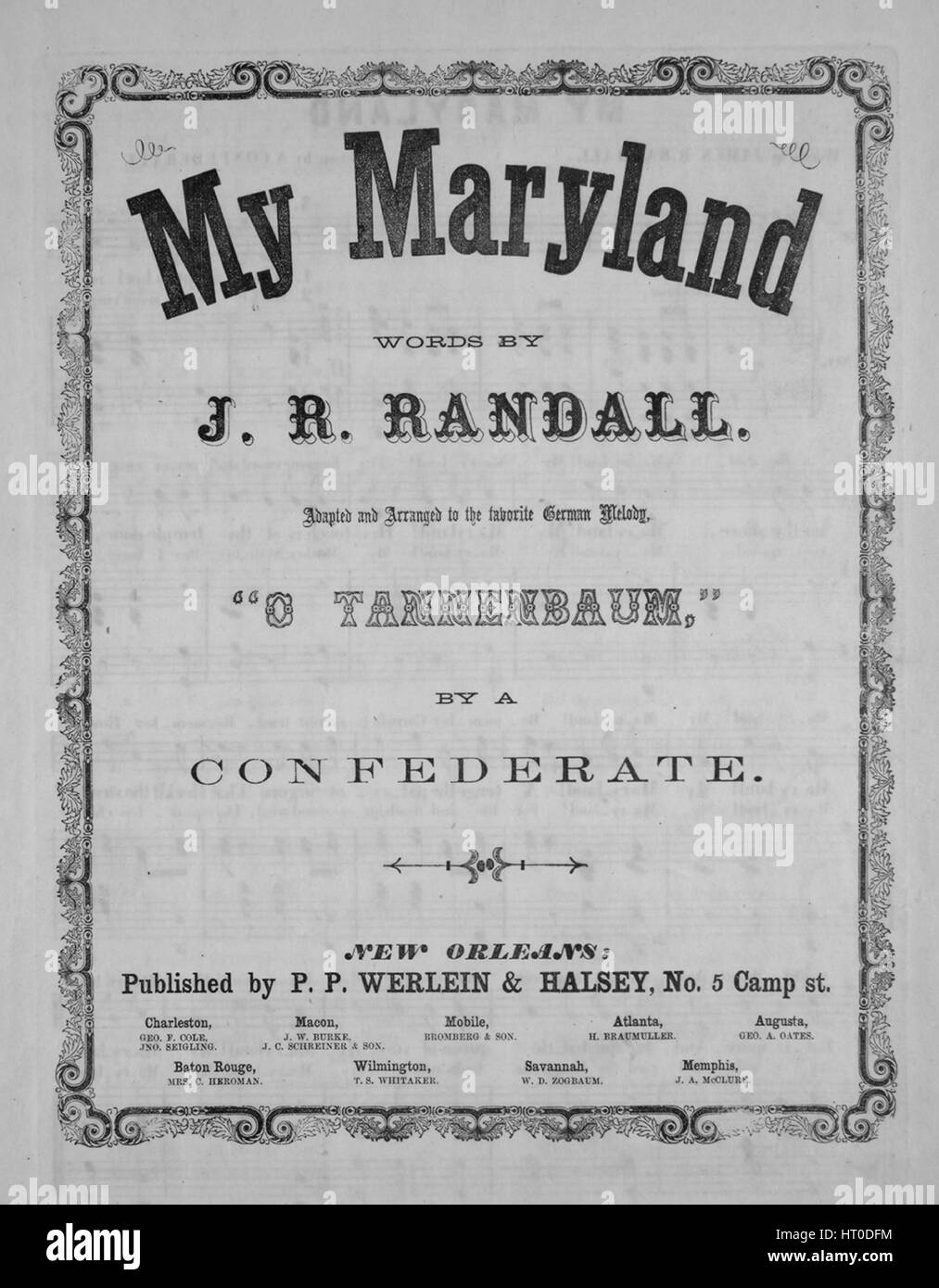 Sheet music cover image of the song 'My Maryland', with original authorship notes reading 'Words by JR Randall Adapted and Arranged to the favoite German Melody 'O Tannenbaum,' by a Confederate', 1862. The publisher is listed as 'P.P. Werlein and Halsey, No. 5 Camp St.', the form of composition is 'strophic with chorus', the instrumentation is 'piano and voice', the first line reads 'The despot's heel is on thy shore, Maryland! My Maryland!', and the illustration artist is listed as 'Wehrmann Eng.'. Stock Photo