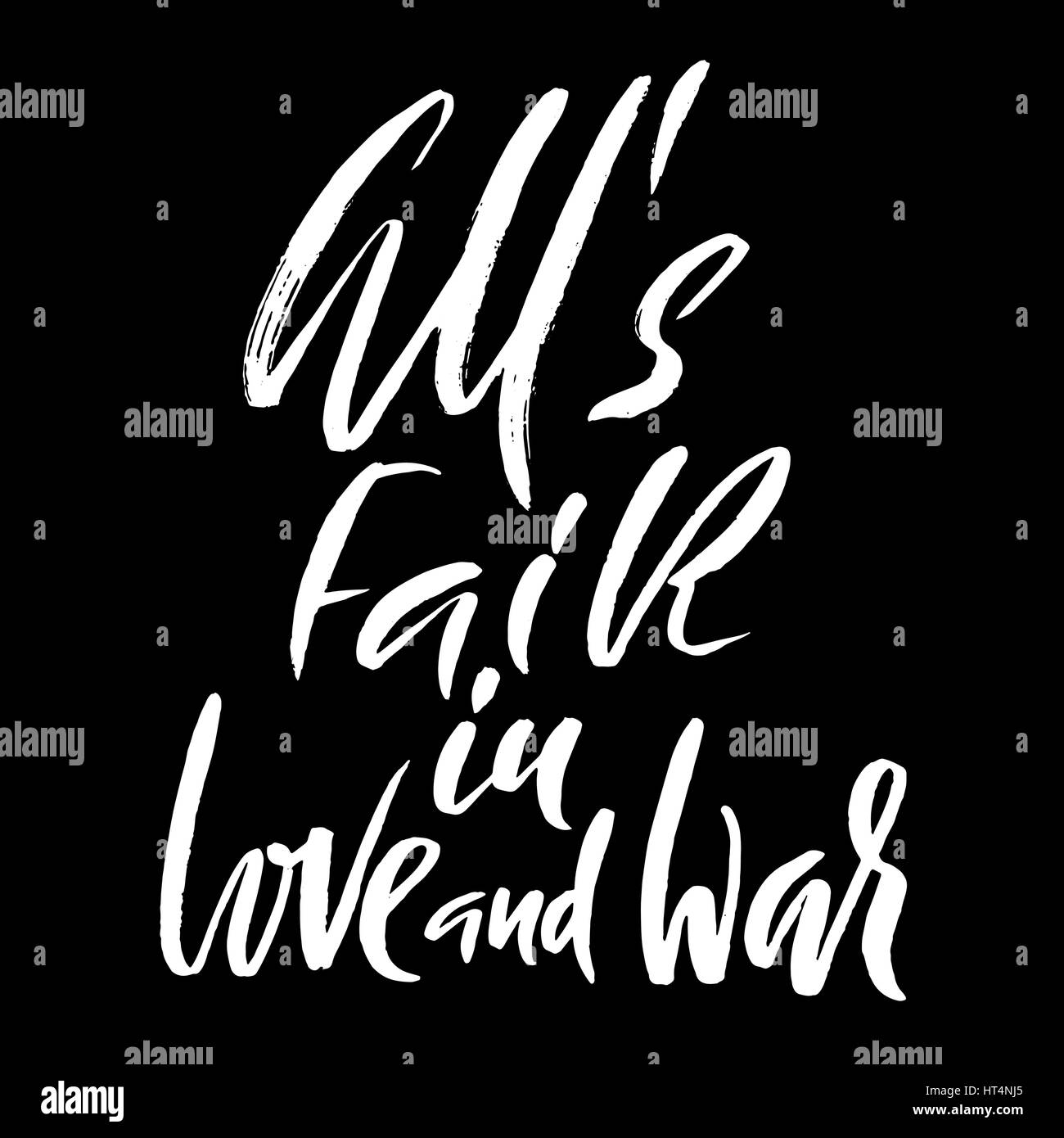 All S Fair In Love And War Hand Drawn Lettering Proverb Vector Stock Vector Image Art Alamy