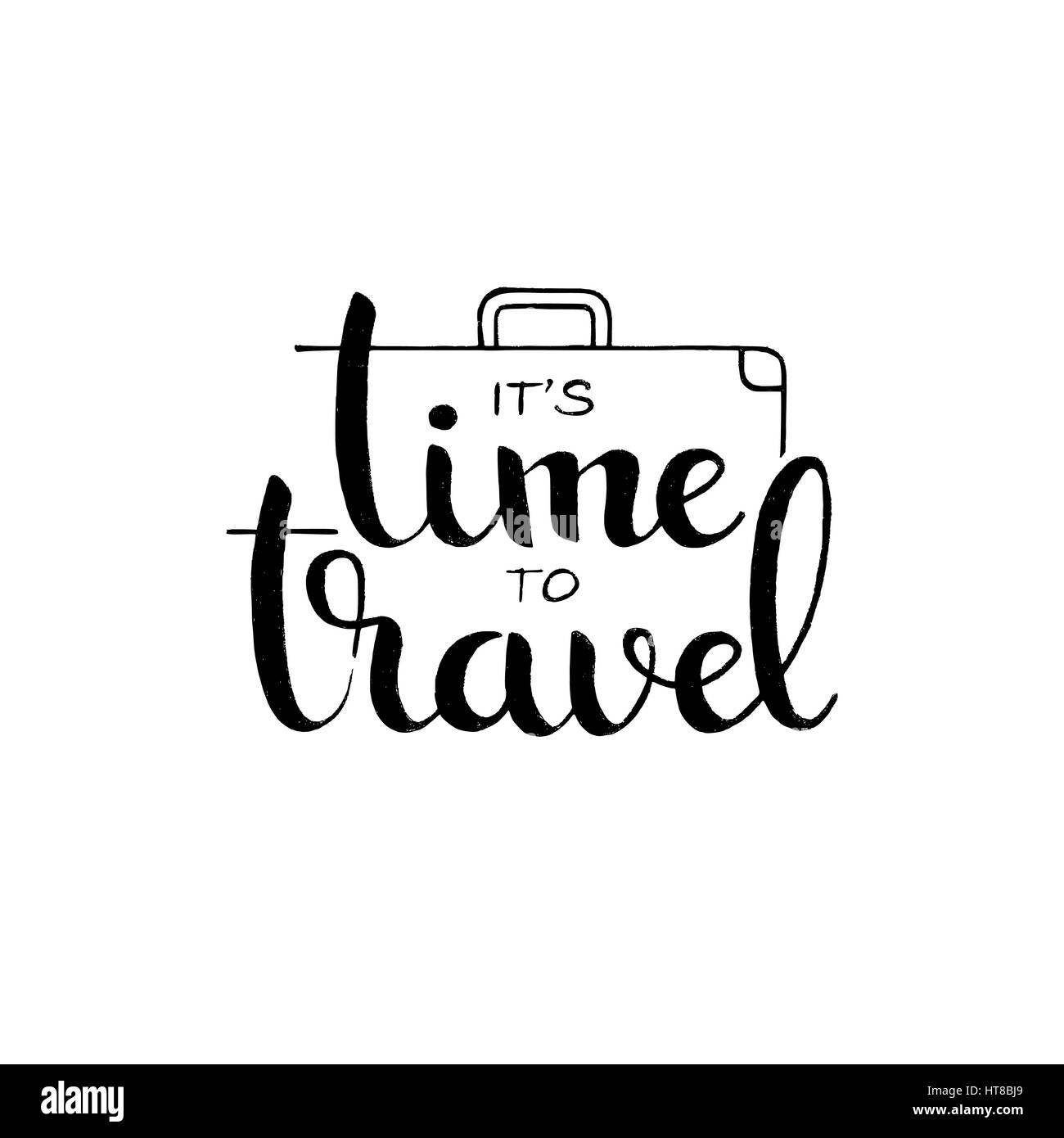 It's time to travel handwritten lettering. Modern vector hand drawn calligraphy with abstract suitcase isolated on white background for your design Stock Vector