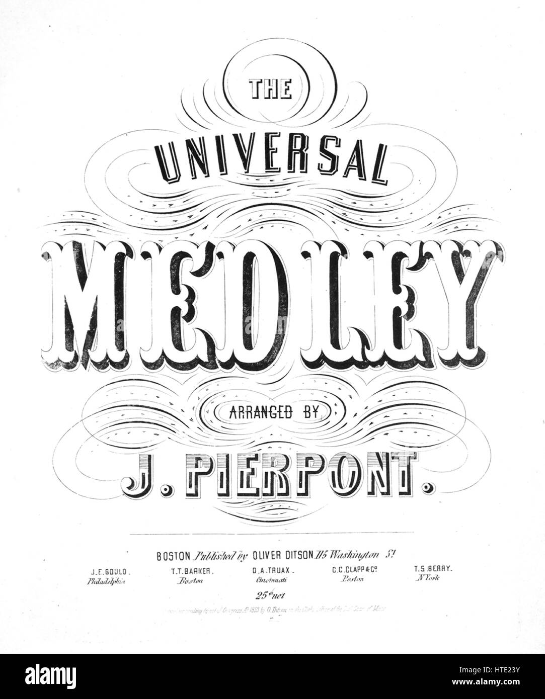 Sheet music cover image of the song 'The Universal Medley [medley of popular tunes such as 'Hail Columbia,' 'Yankee Doodle,' 'Old Aunt Sally' and 'Nid Nid Noddin,' and 'The Last Rose of  Summer']', with original authorship notes reading 'Arranged By J Pierpont', United States, 1853. The publisher is listed as 'Oliver Ditson, 115 Washington St.', the form of composition is 'sectional', the instrumentation is 'piano and voice', the first line reads 'I've just dropt into see you and sing a little song', and the illustration artist is listed as 'None'. Stock Photo