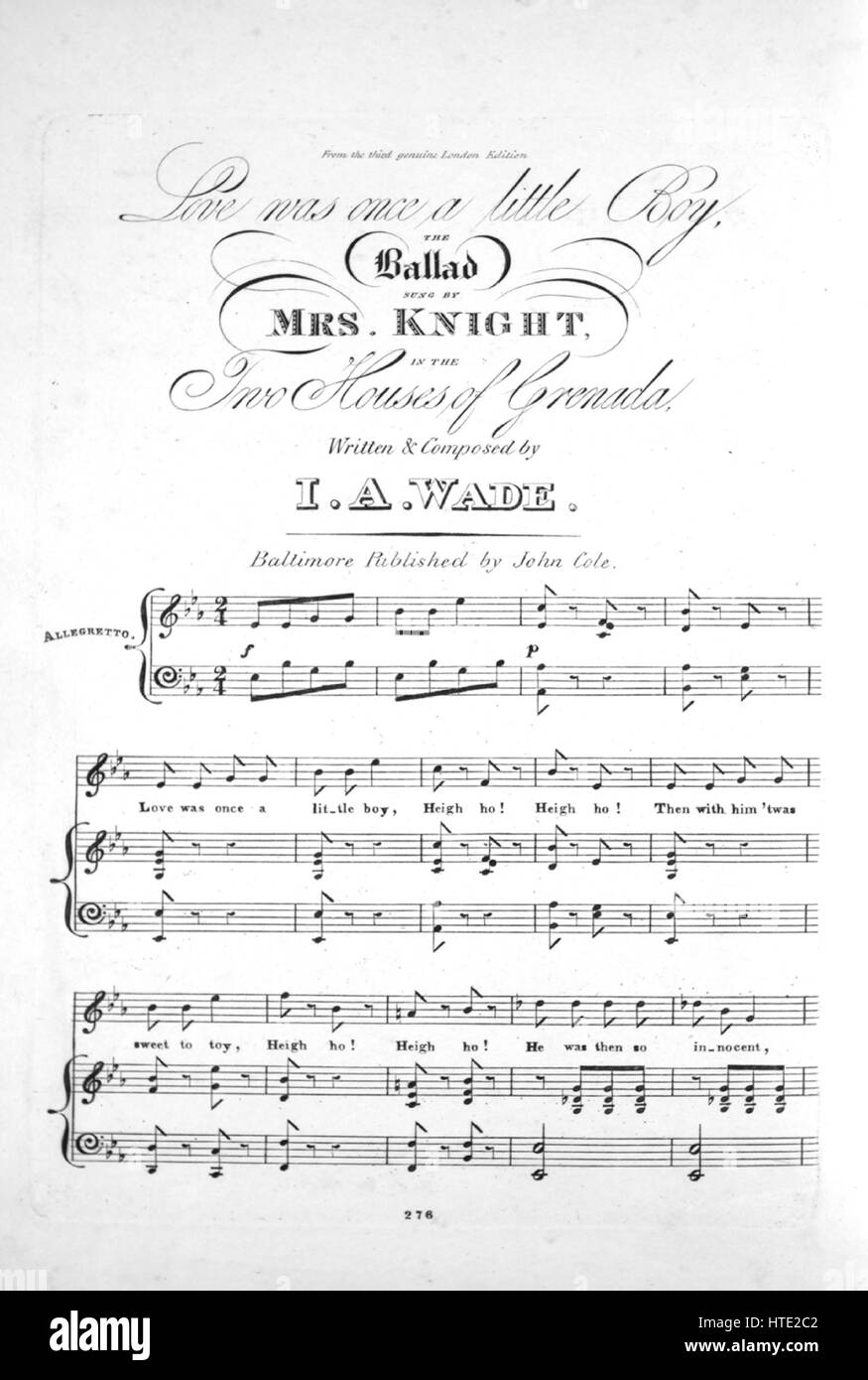 Sheet music cover image of the song 'Love Was Once a Little Boy The Ballad  From the third genuine London Edition', with original authorship notes  reading 'Written and Composed by IA Wade',