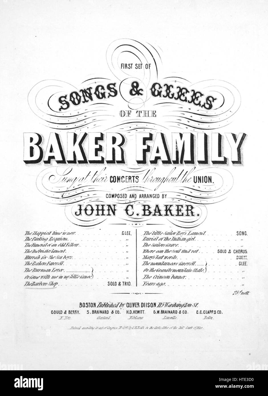 Sheet music cover image of the song 'First Set of Songs and Glees of the Baker Family The Barber's Shop Trio', with original authorship notes reading 'Composed and Arranged by John C Baker', United States, 1847. The publisher is listed as 'Oliver Diison [sic], 115 Washington St.', the form of composition is 'strophic with chorus', the instrumentation is 'piano and voice', the first line reads 'Our notions rightly kettled up, No one a doubt can harbour', and the illustration artist is listed as 'None'. Stock Photo