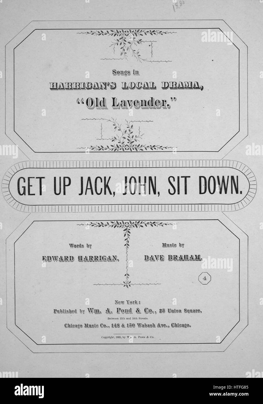 Sheet music cover image of the song 'Songs in Harrigan's Local Drama, 'Old Lavender' Get Up Jack, John, Sit Down', with original authorship notes reading 'Words by Edward Harrigan Music by Dave Braham', United States, 1885. The publisher is listed as 'Wm. A. Pond and Co., 25 Union Square, (Broadway, bet. 15th and 16th Sts.)', the form of composition is 'strophic with chorus', the instrumentation is 'piano and voice', the first line reads 'Oh, ships will come and ships will go as long as waves do roll', and the illustration artist is listed as 'None'. Stock Photo