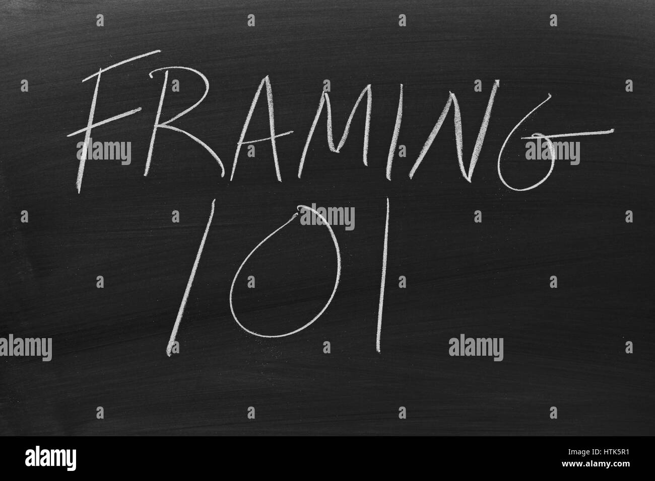 The words "Framing 101" on a blackboard in chalk Stock Photo Alamy