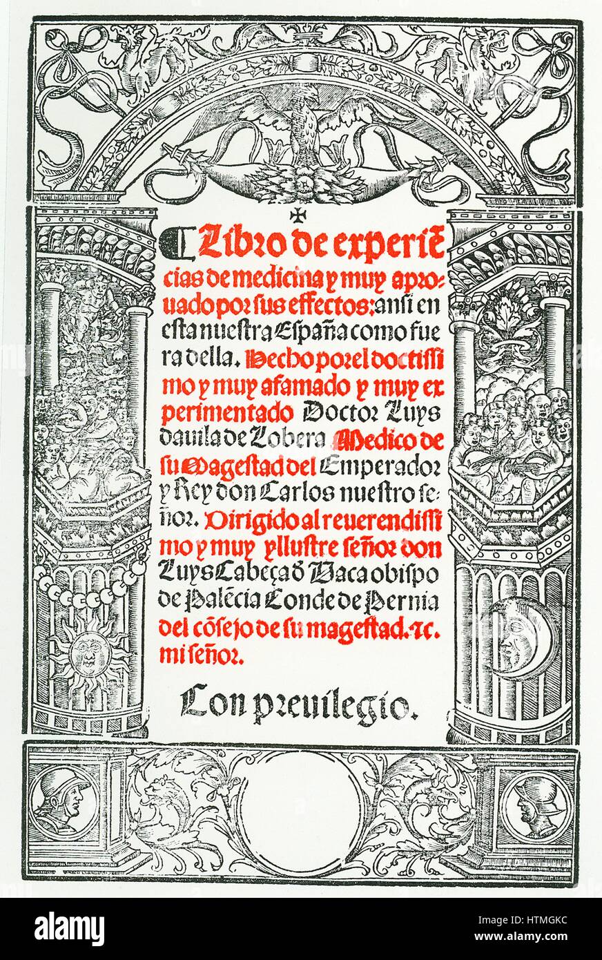 Title page of 'Libro de Experiencias de Medicina', Toledo, 1544, by Luis Lobera de Avila. Born in Avila in the late 15th century, Lobera was physician to the Holy Roman Emperor Charles V whom he accompanied on his expeditions abroad. Stock Photo