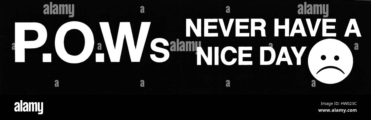 Vietnam war era bumpersticker with text reading 'POWS Never Have a Nice Day', and a frowning face icon, playing on the popular 'Have a Nice Day' smiley face of the time, 1992. Stock Photo