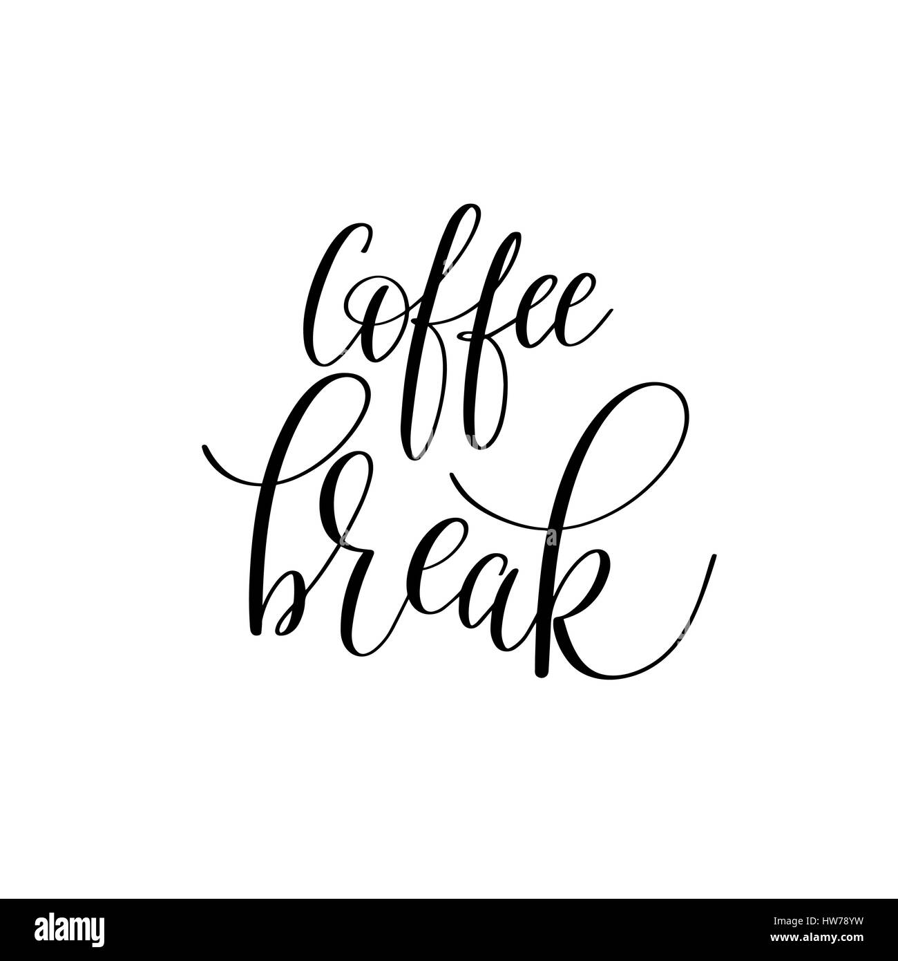 coffee break black and white hand written lettering Stock Vector Image