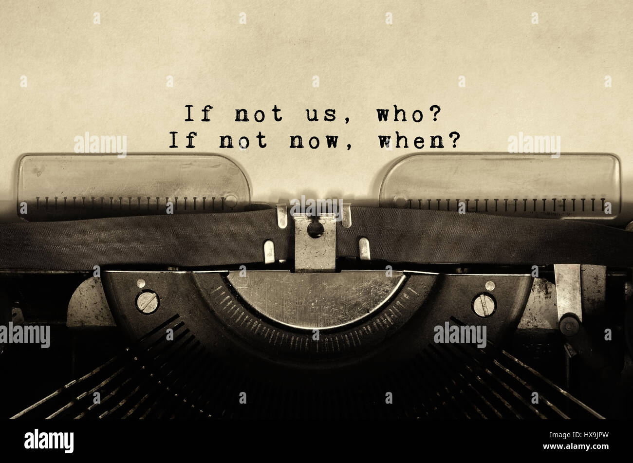 If Not Us Who If Not Now When Inspirational Quotes Typed On Stock Photo Alamy