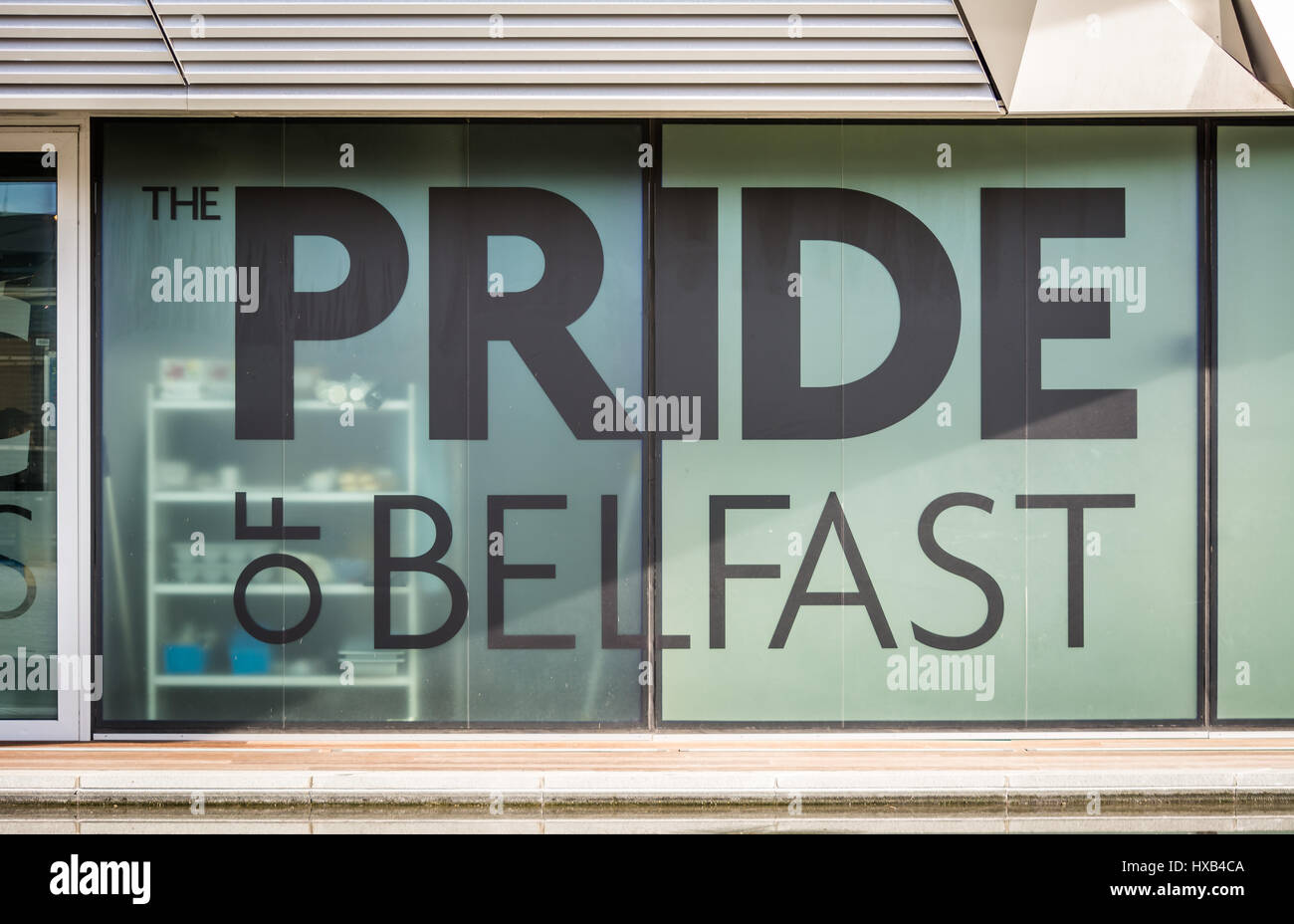 Pride of Belfast writing on Titanic building in Belfast. Stock Photo