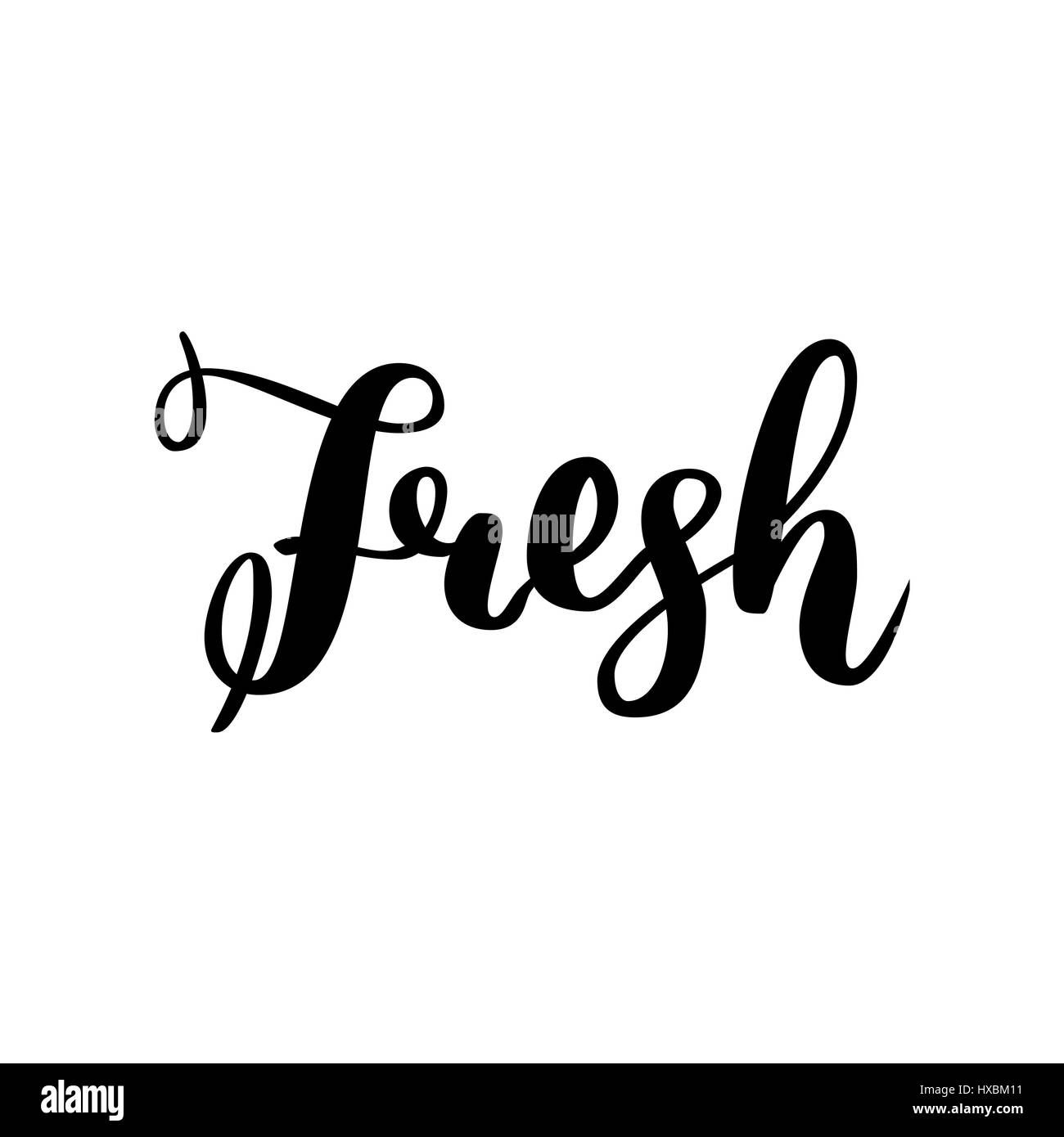 Fresh word hand lettering. Handmade calligraphy vector illustration