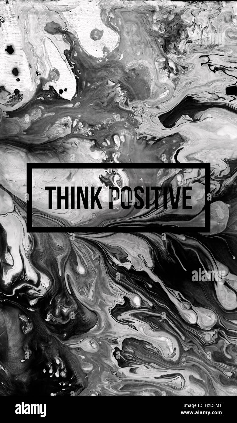 Think positive motivational quote on abstract liquid background Stock ...