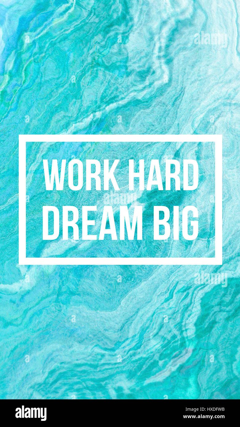 Work Hard Dream Big Wallpaper Quotes Of The Day