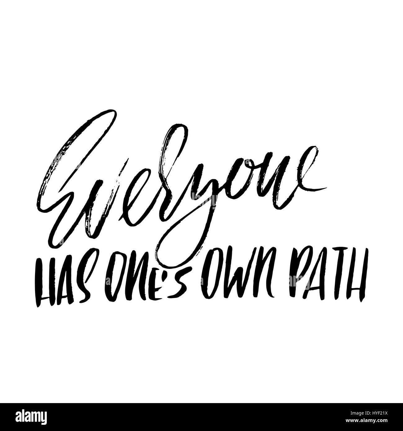 Everyone hes on s own path. Everyone has one&#039;s own path. everyone has one&#039;s own path оформить надпись. everyone has one’s own path шрифт. everyone has one&#039;s own path переводчик.