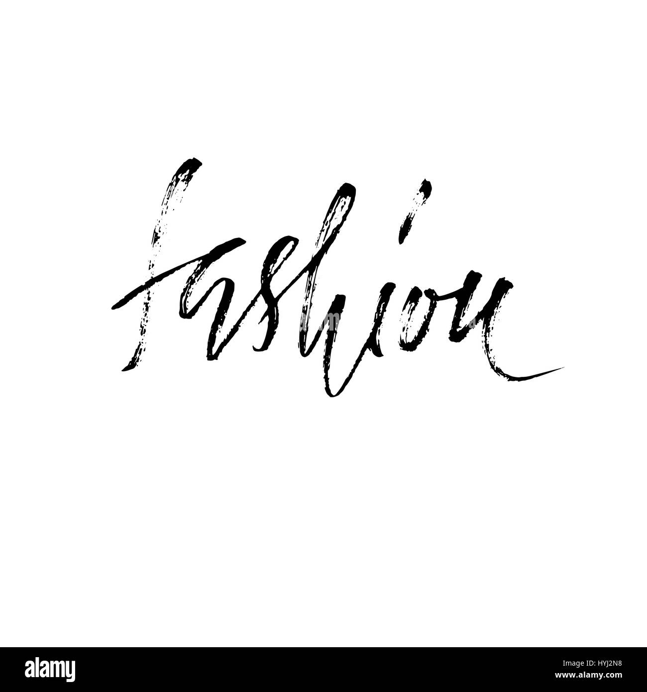 Vector illustration handwritten calligraphy poster. Fashion lettering ...