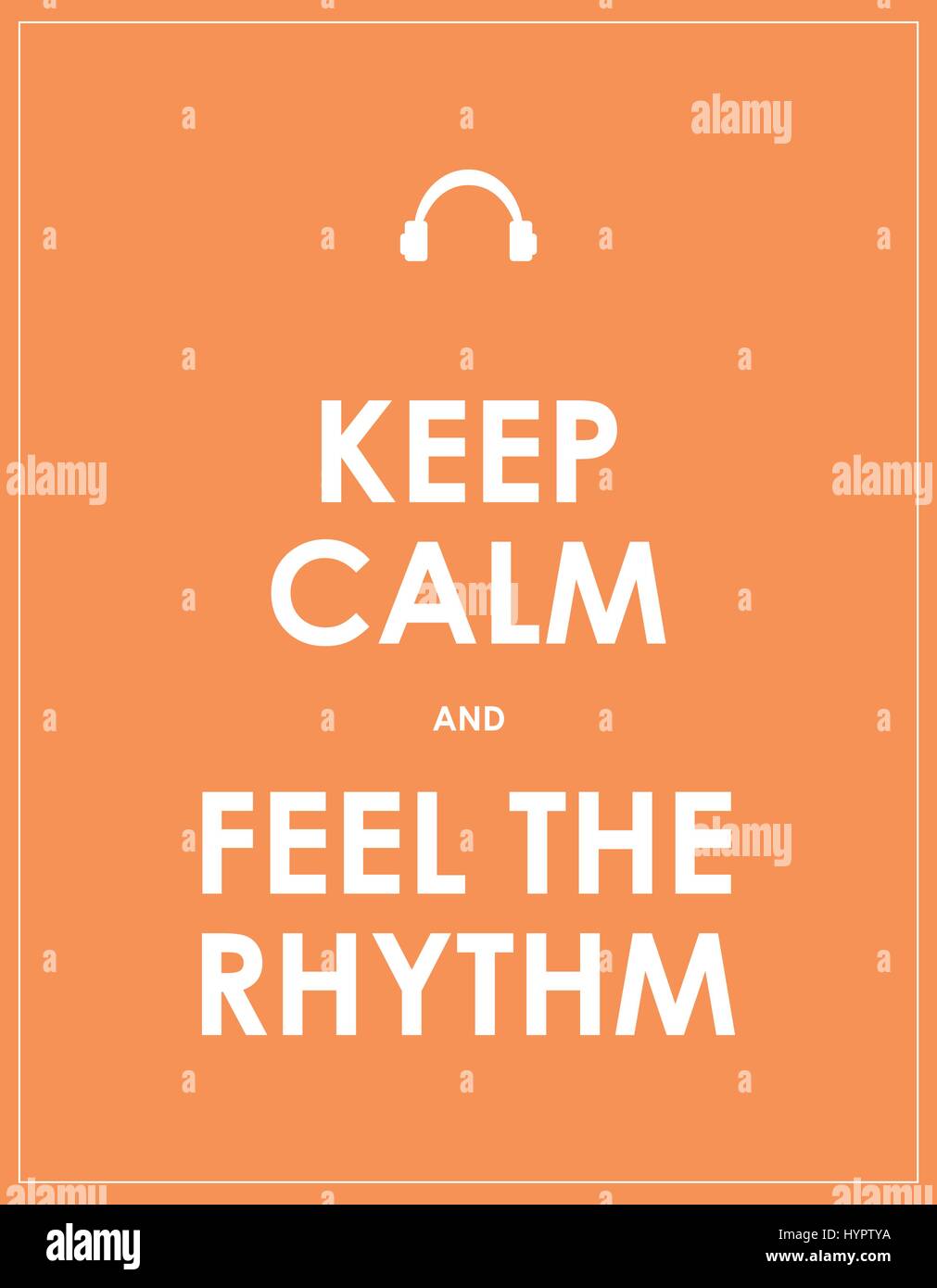 keep calm and feel the rhythm banner Stock Vector