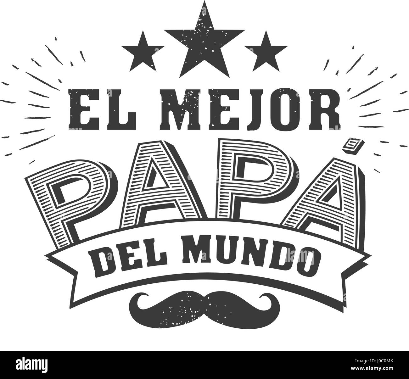 The best Dad in the World - World s best dad - spanish language. Happy fathers day - Feliz dia del Padre - quotes. Congratulation card, label, badge vector. Mustache, stars elements Stock Vector
