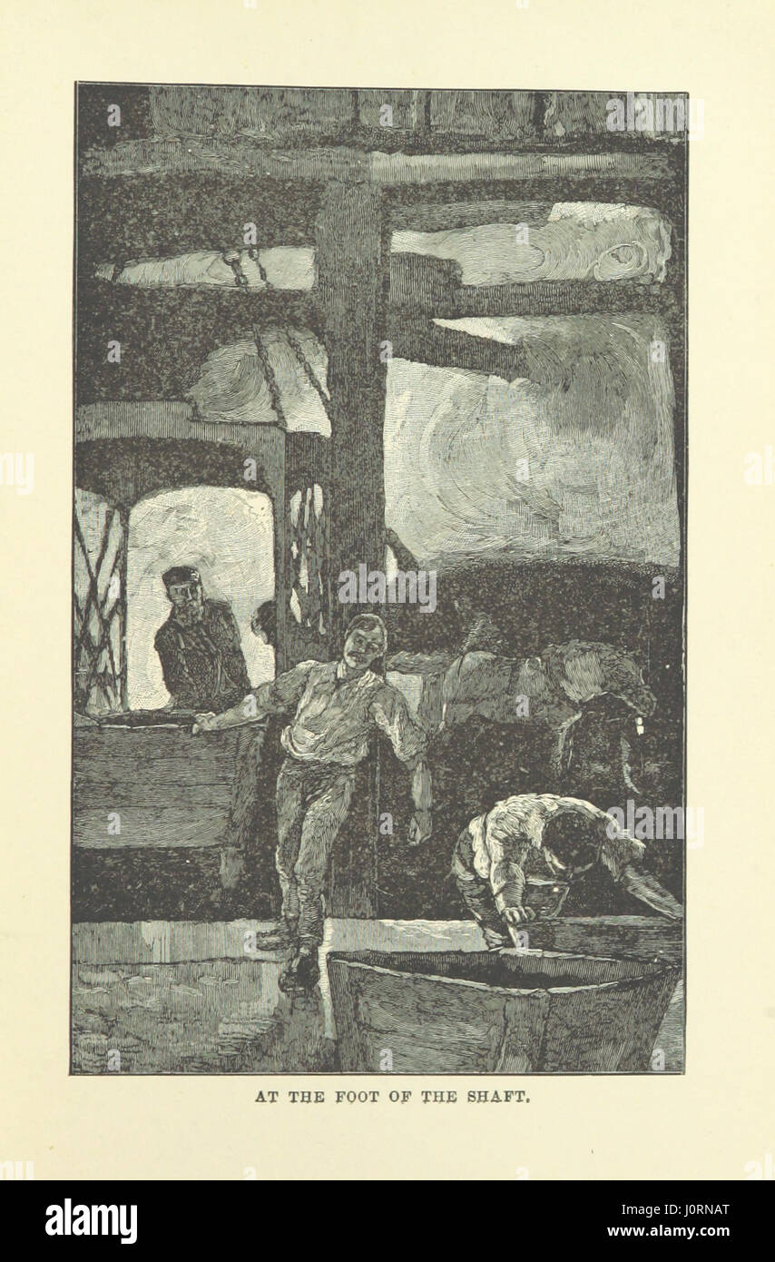 Miners and their works underground. Stories of the mining of coal, etc