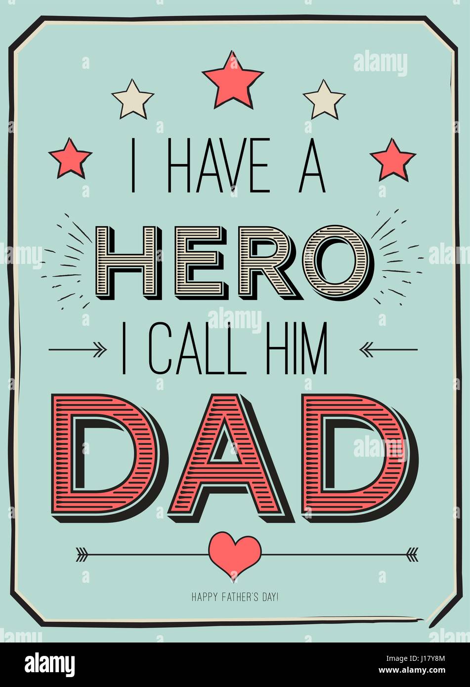 Fathers day card, i have a hero. I call him dad. Poster design with ... Dad Superhero Quote