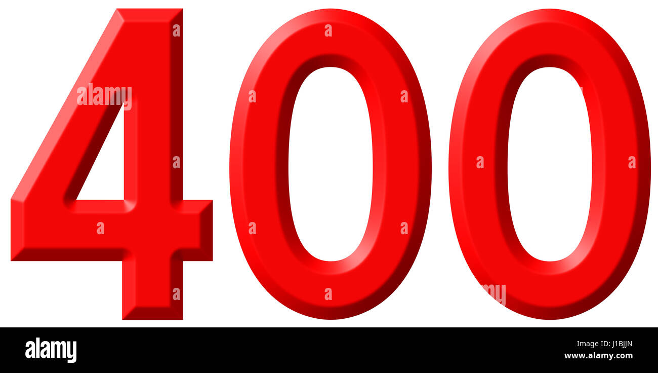 Numeral 400 four hundred isolated on white background 3d render