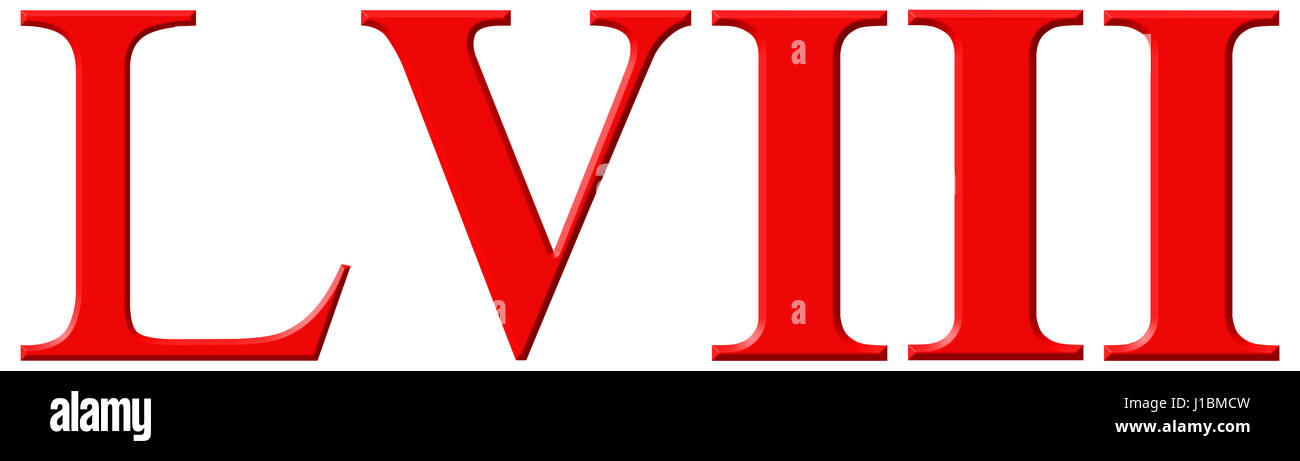 Roman numeral LVIII, octo et quinquaginta, 58, fifty eight