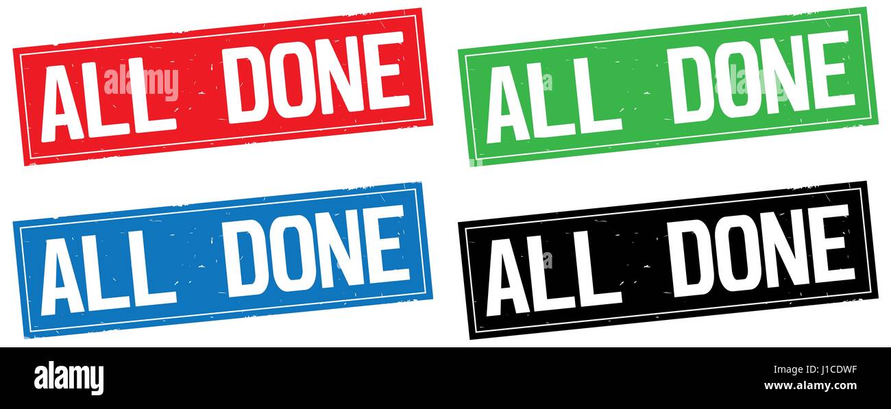 ALL DONE text, on rectangle stamp sign, in color set Stock Photo - Alamy