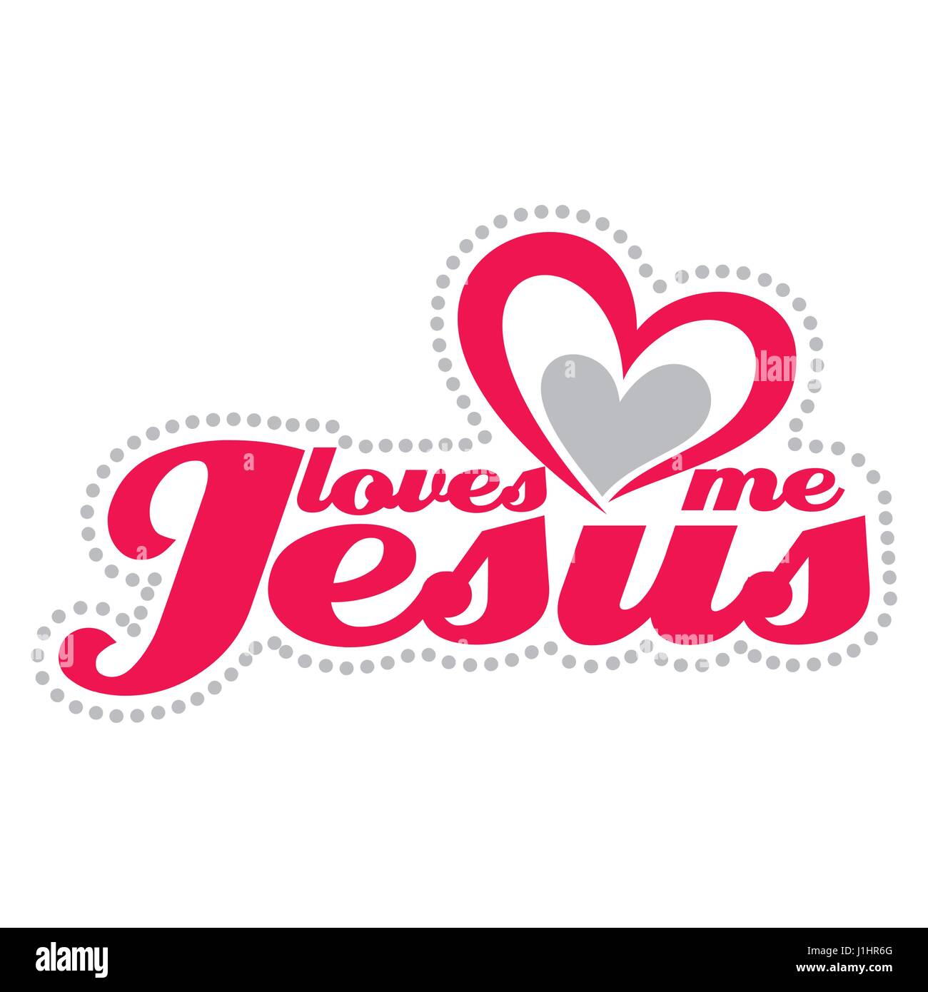 Christian print. Jesus loves me Stock Vector Image & Art Alamy