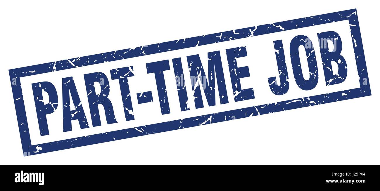 square grunge blue part-time job stamp Stock Vector Image & Art - Alamy