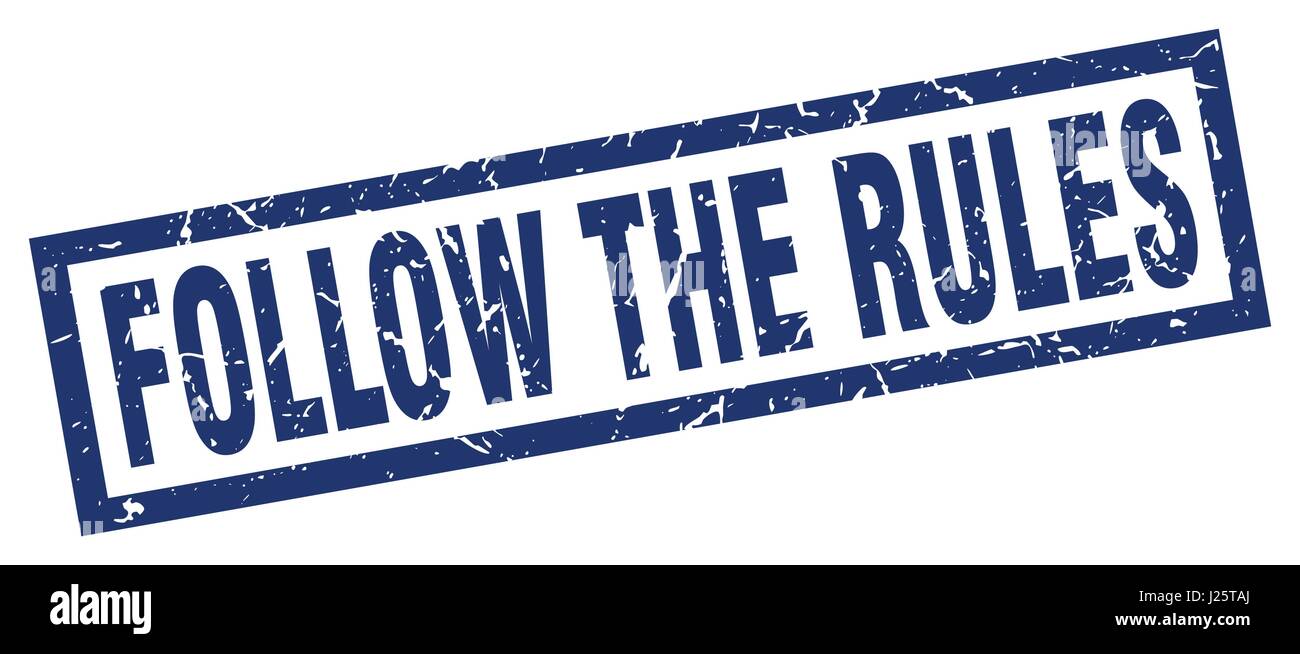 Follows Rules Lettering square grunge blue follow the rules stamp Stock Vector Image & Art - Alamy