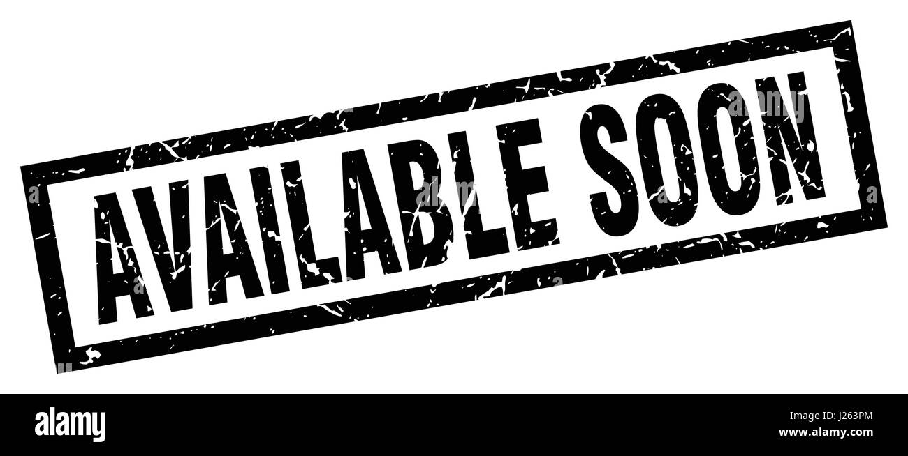 square grunge black available soon stamp Stock Vector Image & Art - Alamy