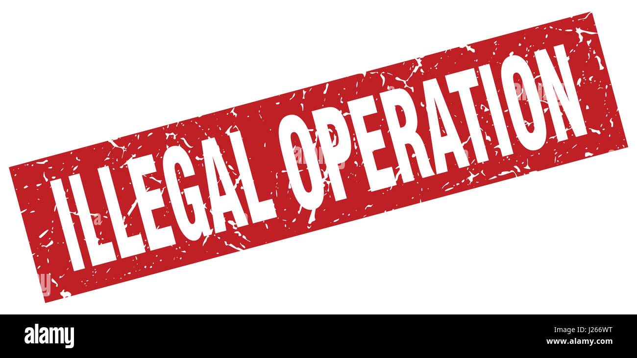 square grunge red illegal operation stamp Stock Vector Image & Art - Alamy