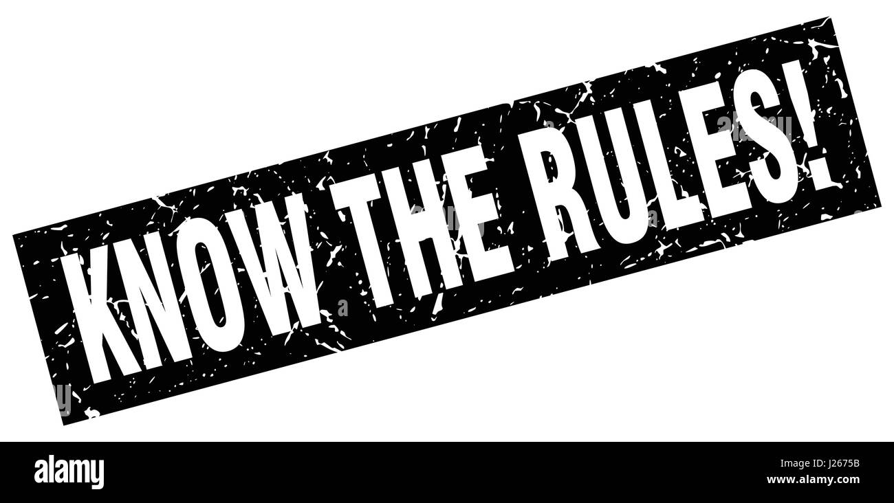 square grunge black know the rules! stamp Stock Vector Image & Art - Alamy