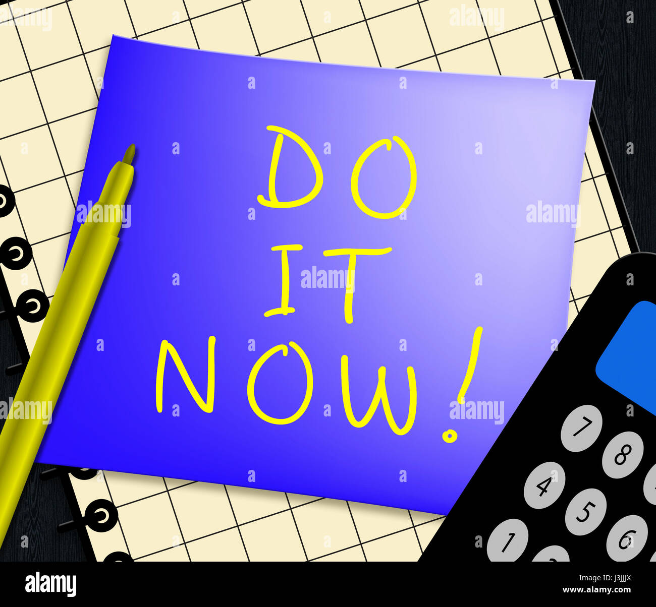 Do It Now Note Message Displays Doing 3d Illustration Stock Photo Alamy
