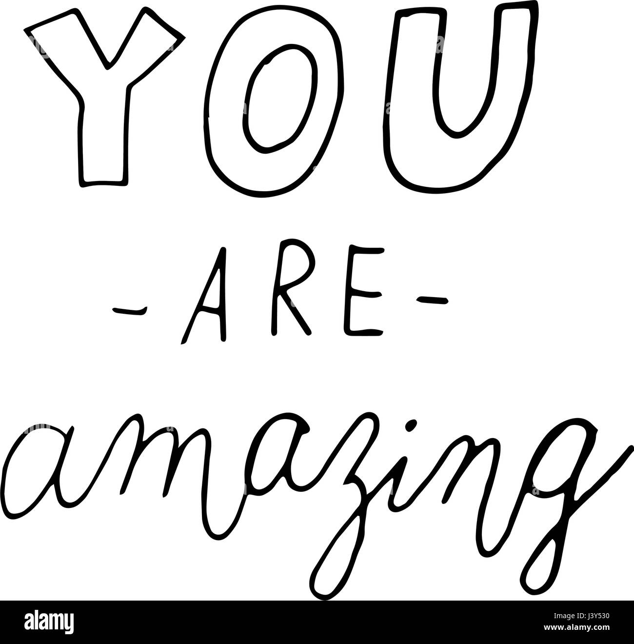 You are amazing. Hand drawn calligraphic inspiration quote Stock Vector ...