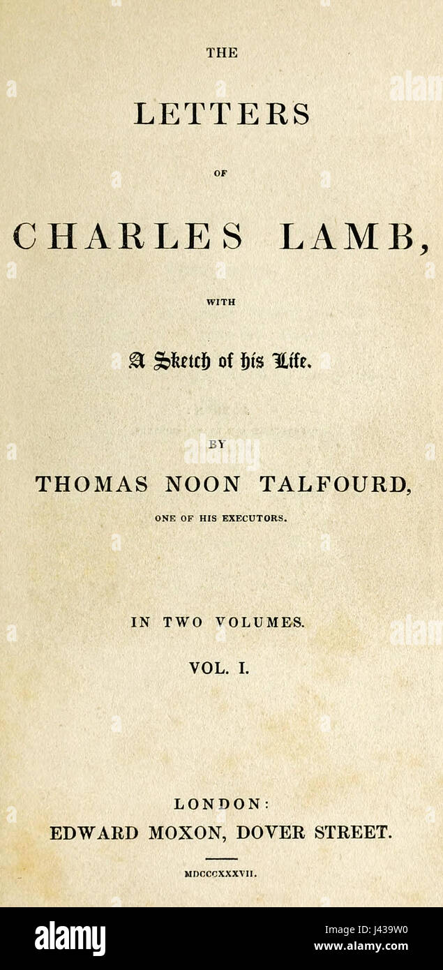 A collection of letters written by Charles Lamb, an English essayist and poet. His letters provide insight into his personal thoughts, relationships, and literary career during the 19th century. Stock Photo